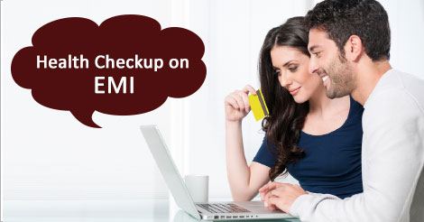 Buy Health Checkup on EMI