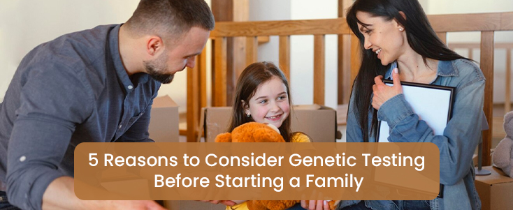 Prepare for Parenthood Using the Power of Genetic Testing