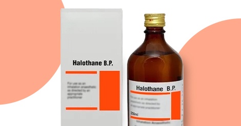 Is Halothane the Suitable Anaesthetic For You?  