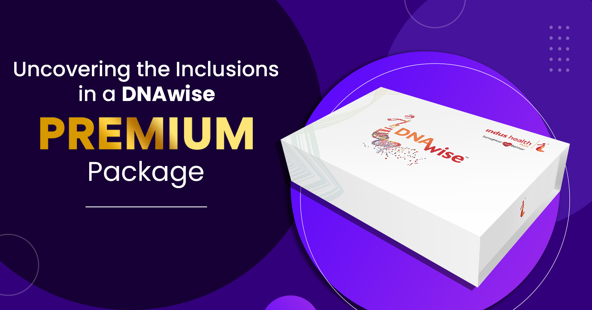 What's covered in a DNAwise Premium Package?