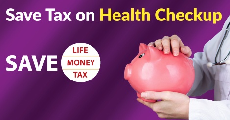 Save Tax on Health Checkup Under Section 80D