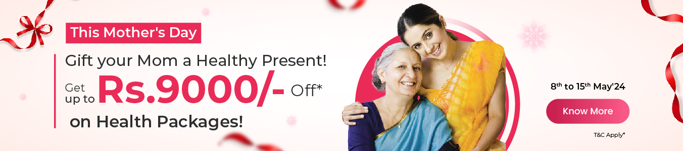 Mothers Day Offer on Health Checkup Packages
